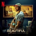 Christopher - A Beautiful Life (From the Netflix Film ‘A Beautiful Life’)