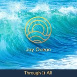Jay Ocean - Through It All