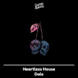 Heartless House - Dale (Original Mix)