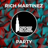 Rich Martinez - Party (Original Mix)