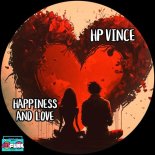 HP Vince - Happiness And Love (Original Mix)