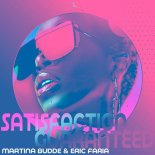 Martina Budde & Eric Faria - Satisfaction Guaranteed (Extended Mix)