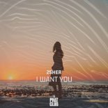 2sher - I Want You (Extended Mix)