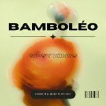 Gipsy King - Bamboléo (Discrete & [body text] (Club Edit)