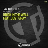 Mauricio Cury & Just Gray - Brick In The Wall (Original Mix)