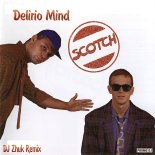 Scotch - Delirio Mind (Power Mix 90)