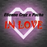 Etienne Cruz x Pacha - In Love