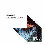 Serwus - Pleasure Alone (Extended Mix)