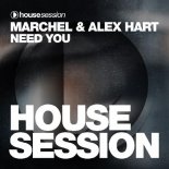 Marchel & Alex Hart - Need You (Extended Mix)