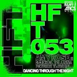 Amy Rose & Maickel Telussa & Patrick Tijssen - Dancing Through The Night (Original Mix)