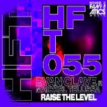 Evan Clave & Maickel Telussa - Raise The Level (Original Mix)