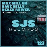 Max Millan & Dave Delly & Derek Reiver - Do What You Want (Extended Mix)