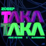 2Deep feat. KD One & 2livemafia - TAKATAKA