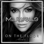 Jennifer Lopez feat. Pitbull - On The Floor (Marwollo Remix)