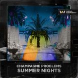 Champagne Problems - Summer Nights (Extended Mix)