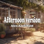 Alex Archibald - Afternoon Version