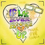 Mae Stephens - If We Ever Broke Up (Mark DVB Extended Mix)