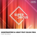 Ghostbusterz & Lissat feat. Culum Frea - Hot & Cold (Original Mix)