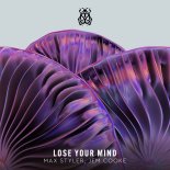 Max Styler & Jem Cooke - Lose Your Mind