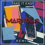 Mika - Take It Easy (Marwollo Remix)