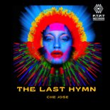 Che Jose - The Last Hymn (Original Mix)