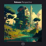 Rokazer - Perspective (Original Mix)