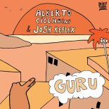 Alberto Ciccarini and Josh Reflex - Guru