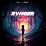 RVNGER - FORGET (Extended Mix)