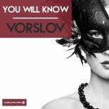 Vorslov - You Will Know (Original Mix)