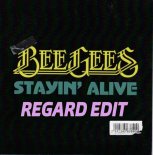 Bee Gees - Stayin' Alive (Regard Edit)