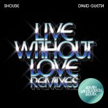 Shouse feat. David Guetta - Live Without Love (Armin Van Buuren Remix)