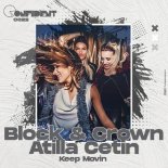 Block & Crown & Atilla Cetin - Keep Movin (Tribal Mix)