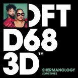 Shermanology - Sometimes (Extended Mix)