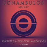 Durante & Altieri, Nadyne Rush - Crush (Original Mix)