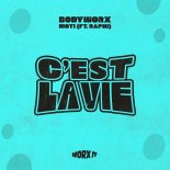 BODYWORX & MOTi Feat. Raphi - C'est La Vie