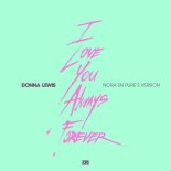 Donna Lewis & Nora En Pure - I Love You Always Forever (Nora’s Extended Version)