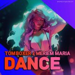 Tom Boxer feat. Meriem Maria - Dance