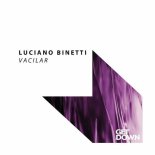 Luciano Binetti - Vacilar (Extended Mix)