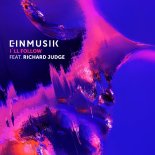 Einmusik x Richard Judge - I'll Follow (Extended Mix)