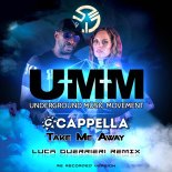 Cappella - Take Me Away (Re Recorded Extended Version Luca Guerrieri Remix)