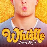 James Major - Whistle