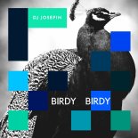 DJ Josefin - Birdy Birdy