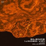 Jaded, Melle Brown - Silence (JADED VIP)
