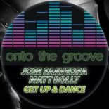 Jose Saavedra & Matt Bolly - Get Up & Dance (Nishant Bardoloi Club Mix)