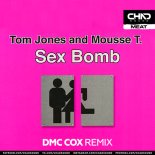 Tom Jones & Mousse T - Sex Bomb (DMC Cox Extended Mix)