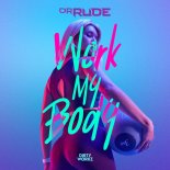 Dr Rude - Work My Body