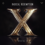 Radical Redemption - Brutal X (Extended_Mix)