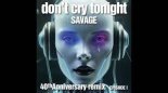 Savage - Don't Cry Tonight (Fs Extended)