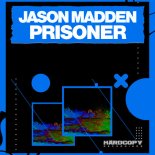 Jason Madden - Prisoner (In Love With Nudisco Mix)
