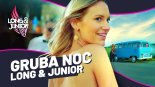 Long & Junior - Gruba Noc (Hudy John Remix)